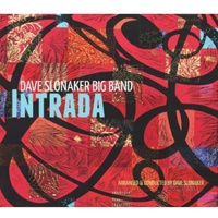 Dave Slonaker Big Band - Intrada