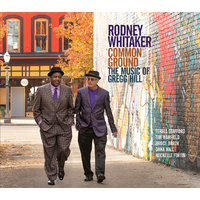 Rodney Whitaker - Common Ground: The Music of Gregg Hill