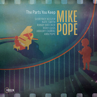 Mike Pope - The Parts You Keep