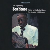 Son House - Father Of The Delta Blues: The Complete 1965 Sessions - 2 CD Set
