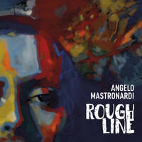 Angelo Mastronardi - Rough Line