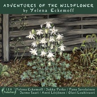 Yelena Eckemoff - Adventures of the Wildflower / 2CD set