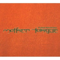 Rudresh Mahanthappa - Mother Tongue