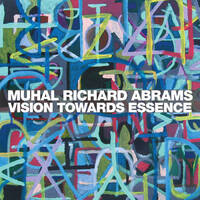 Muhal Richard Abrams  - Vision Towards Essence