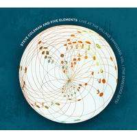 Steve Coleman & Five Elements - Live At The Village Vanguard Vol. I (The Embedded Sets)