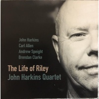 John Harkins Quartet - The life of Riley