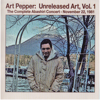 Art Pepper - Unreleased Art Pepper, Vol. 1: The Complete Abashiri Concert / 2CD set