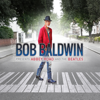 Bob Baldwin - Presents Abbey Road and The Beatles