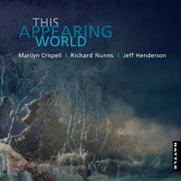 Marilyn Crispell - This Appearing World