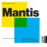 Reuben Bradley - Mantis: The Music of Drew Menzies