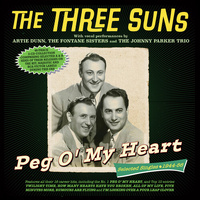 The Three Suns Peg O' My Heart: Selected Singles 1944-56 - 2 CD set