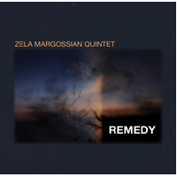 Zela Margossian Quintet - Remedy