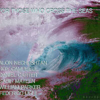 Alon Nechushtan - For Those Who Cross The Seas / 2CD set