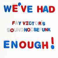 Fay Victor - We've Had Enough