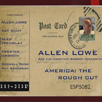 Allen Lowe - America: The Rough Cut