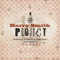 Various Artists - Harry Smith Project: Anthology of American Folk Music Revisited / 2CD & 2DVD set