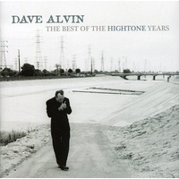 Dave Alvin - The Best of the Hightone Years