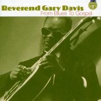 Reverend Gary Davis - From Blues to Gospel