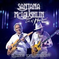 John McLaughlin / Carlos Santana - Live at Montreux 2011: Invitation to Illumination