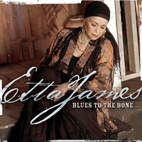 Etta James - Blues to the Bone