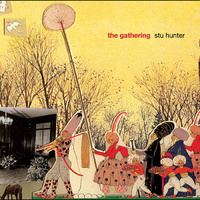 Stu Hunter - The Gathering