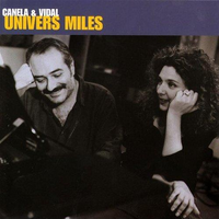 Canela & Vidal - Univers Miles