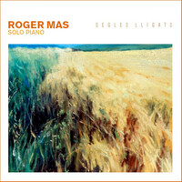 Roger Mas  - Solo Piano - Segles Lligats