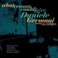 Daniele Germani - What reason could I give