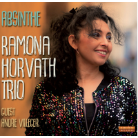 Ramona Horvath Trio - Absinthe