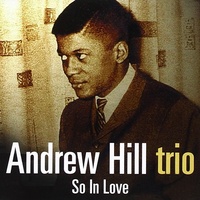 Andrew Hill Trio - So in Love