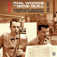 Phil Woods & Gene Quill - Altology: The Complete Quintet and Sextet Sessions 1956-1957 / 2CD set