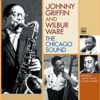 Johnny Griffin and Wilbur Ware - The Chicago Sound