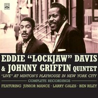 Eddie "Lockjaw" Davis & Johnny Griffin Quintet - "Live" at Minton's Playhouse in New York City: Complete Recordings / 2CD set