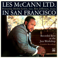 Les McCann - In San Francisco · Recorded Live At The Jazz Workshop (Complete Recordings)