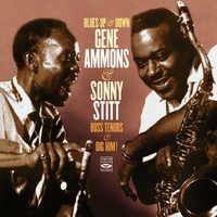 Gene Ammons & Sonny Stitt - Blues Up & Down: Boss Tenors & Dig Him