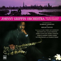 Johnny Griffin Orchestra - The Big Soul-Band & White Gardenia