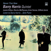 Barry Harris Quintet - Newer than New / Listen to Barry Harris...Solo Piano