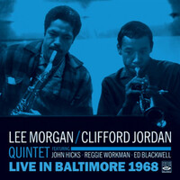Lee Morgan / Clifford Jordan Quintet - Live in Baltimore 1968
