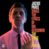 Jackie Paris - The Song is Paris: Jackie Paris sings the Lyrics of Ira Gershwin