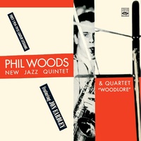 Phil Woods - New Jazz Quintet & Quartet