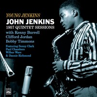 John Jenkins - Young Jenkins: 1957 Quintet Sessions