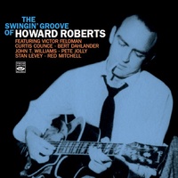 Howard Roberts - The Swingin' Groove of Howard Roberts