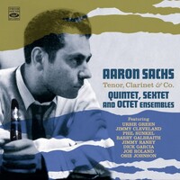 Aaron Sachs - Tenor, Clarinet & Co. - Quintet, Sextet and Octet Ensembles