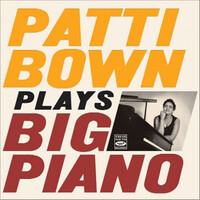 Patti Bown - Plays Big Piano