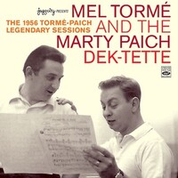 Mel Tormé and the Marty Paich Dek-tette - The 1956 Tormé-Paich Legendary Sessions