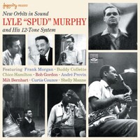 Lyle "Spud" Murphy - New Orbits in Sound and His 12 Tone System