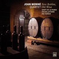 Joan Monné - New Bottles, Old Wine