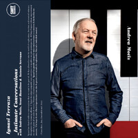 Ignasi Terrazza - Intimate Conversations with Andrea Motis, Scott Hamilton & Antonio Serrano