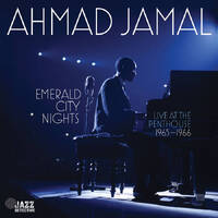 Ahmad Jamal - Emerald City Nights: Live At The Penthouse 1965-1966 - 2 x 180g Vinyl LPs