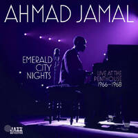 Ahmad Jamal - Emerald City Nights: Live At The Penthouse 1966-1968 / 2CD set